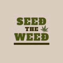 Seed The Weed